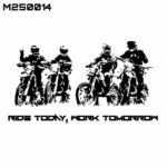 Tričko Jazdi dnes, pracuj zajtra    M2400014